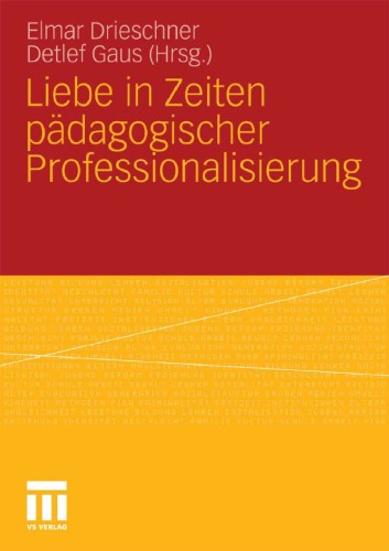 Liebe in Zeiten Padagogischer Professionalisierung