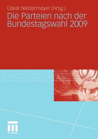 Die Parteien Nach Der Bundestagswahl 2009 (German Edition)