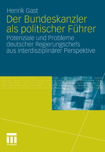 Der Bundeskanzler ALS Politischer Fuhrer