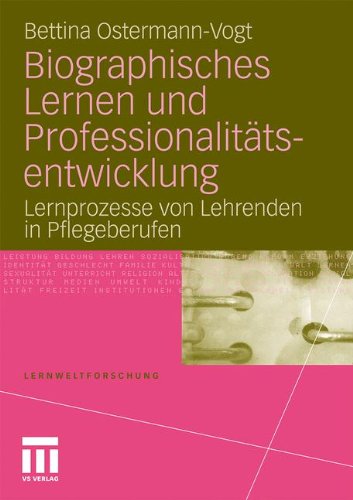 Biographisches Lernen Und Professionalitatsentwicklung