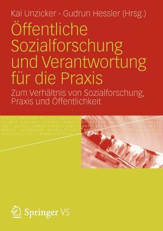 Offentliche Sozialforschung Und Verantwortung Fur Die Praxis