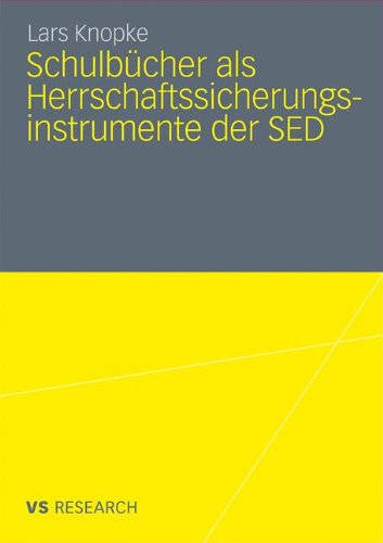 Schulbücher Als Herrschaftssicherungsinstrumente Der Sed (German Edition)