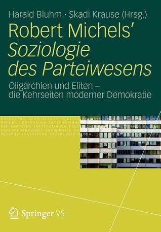 Robert Michels Soziologie Des Parteiwesens