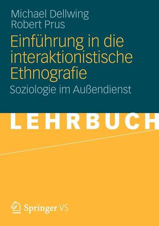 Einfuhrung in Die Interaktionistische Ethnografie