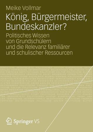 Konig, Burgermeister, Bundeskanzler?