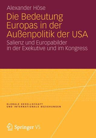 Die Bedeutung Europas in Der Aussenpolitik Der USA