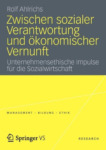 Zwischen Sozialer Verantwortung Und Okonomischer Vernunft