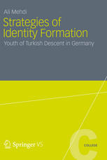 Strategies of Identity Formation : Youth of Turkish Descent in Germany