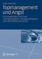 Topmanagement Und Angst