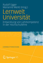 Lernwelt Universität : Entwicklung von Lehrkompetenz in der Hochschullehre