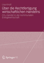 Über die Rechtfertigung wirtschaftlichen Handelns CO&lt;Subscript&gt;2&lt;/Subscript&gt;-Handel in der kommunalen Energiewirtschaft