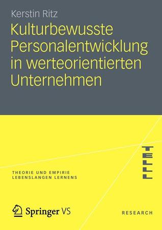Kulturbewusste Personalentwicklung in Werteorientierten Unternehmen