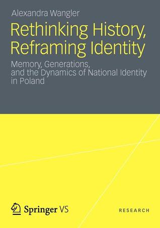 Rethinking History, Reframing Identity