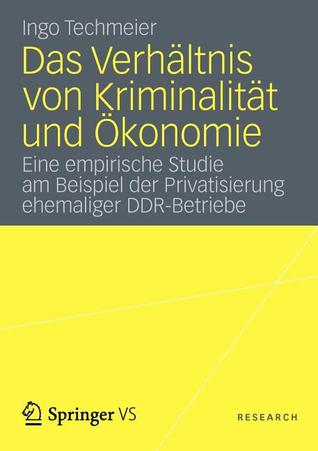 Das Verhaltnis Von Kriminalitat Und Okonomie