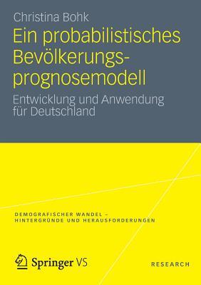 Ein Probabilistisches Bevolkerungsprognosemodell