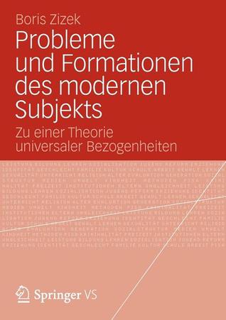 Probleme Und Formationen Des Modernen Subjekts