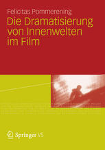 Die Dramatisierung von Innenwelten im Film