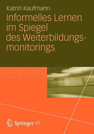 Informelles Lernen Im Spiegel Des Weiterbildungsmonitorings