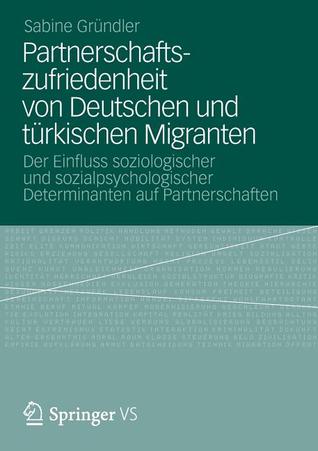 Partnerschaftszufriedenheit Von Deutschen Und Turkischen Migranten