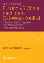 EU und VR China nach dem Ost-West-Konflikt : Interaktionen im Spiegel des neoliberalen Institutionalismus