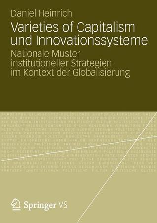 Varieties of Capitalism Und Innovationssysteme