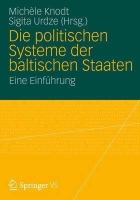 Die Politischen Systeme Der Baltischen Staaten