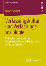 Verfassungskultur und Verfassungssoziologie : Politischer und rechtlicher Konstitutionalismus in Deutschland im 19. Jahrhundert