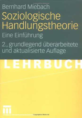 Soziologische Handlungstheorie eine Einführung