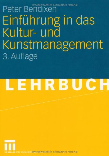 Einführung In Das Kultur  Und Kunstmanagement