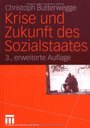 Krise Und Zukunft Des Sozialstaates