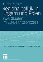 Regionalpolitik in Ungarn und Polen : zwei Staaten im EU-Beitrittsprozess