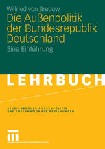 Die Aussenpolitik der Bundesrepublik Deutschland : eine Einführung