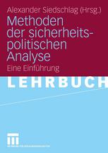 Methoden der sicherheitspolitischen Analyse : Eine Einführung