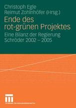 <div class=vernacular lang="ger">Ende des rot-grünen Projektes Eine Bilanz der Regierung Schröder 2002 ئ 2005 /</div>