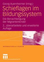Schieflagen im Bildungssystem : die Benachteiligung der Migrantenkinder