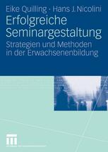 Erfolgreiche Seminargestaltung : Strategien und Methoden in der Erwachsenenbildung