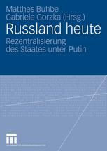 Russland heute : Rezentralisierung des Staates unter Putin