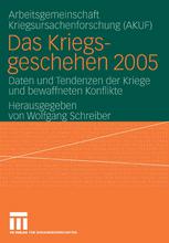 Das Kriegsgeschehen 2005 : Daten und Tendenzen der Kriege und bewaffneten Konflikte