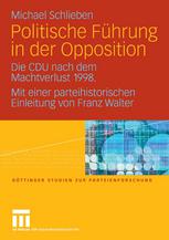 Politische Führung in der Opposition : Die CDU nach dem Machtverlust 1998