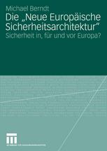 Die ¿Neue Europäische Sicherheitsarchitektur¿