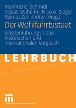 Der Wohlfahrtsstaat : Eine Einführung in den historischen und internationalen Vergleich