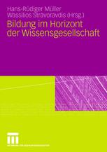 Bildung im Horizont der Wissensgesellschaft.
