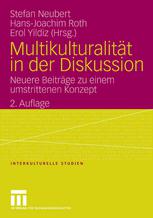 Multikulturalität in der Diskussion : neuere Beiträge zu einem umstrittenen Konzept