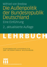 Die Außenpolitik der Bundesrepublik Deutschland : eine Einführung