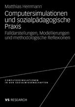 Computersimulationen und sozialpädagogische Praxis.