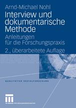 Interview und dokumentarische Methode : Anleitungen für die Forschungspraxis