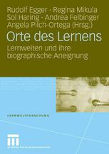 Orte des Lernens : Lernwelten und ihre biographische Aneignung