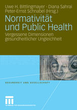 Normativität und Public Health : Dimensionen gesundheitlicher Ungleichheit