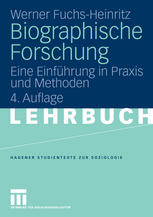 Biographische Forschung : Eine Einführung in Praxis und Methoden