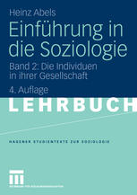 Einführung in die Soziologie : Band 2: Die Individuen in ihrer Gesellschaft